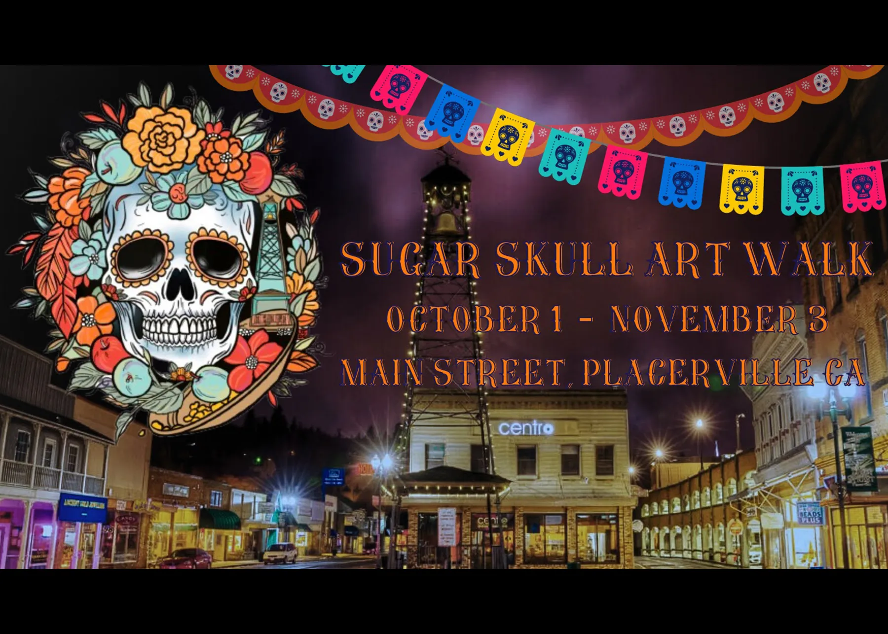 Sugar Skull Art Walk Placerville